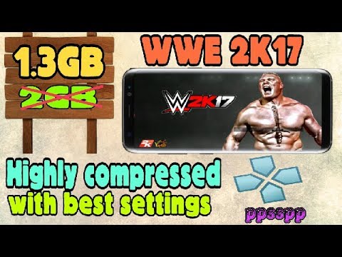 Wwe 2k17 For Ppsspp Android